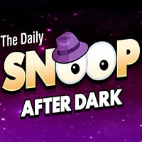 The Daily SNOOP: After Dark